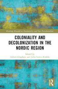 Coloniality and Decolonisation in the Nordic Region (Routledge Research on Decoloniality and New Postcolonialisms)