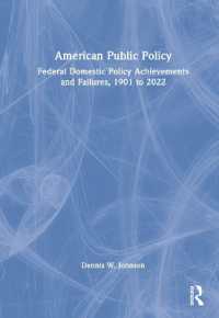 American Public Policy : Federal Domestic Policy Achievements and Failures, 1901 to 2022