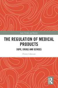 The Regulation of Medical Products : Dope, Drugs and Devices (Law, Science and Society)