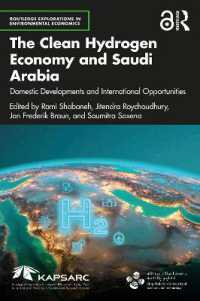 The Clean Hydrogen Economy and Saudi Arabia : Domestic Developments and International Opportunities (Routledge Explorations in Environmental Economics)