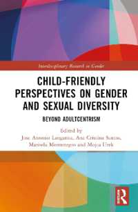 Child-Friendly Perspectives on Gender and Sexual Diversity : Beyond Adultcentrism (Interdisciplinary Research in Gender)