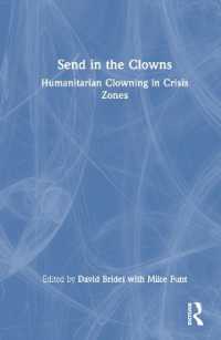世界の危機地帯における人道的道化演劇活動<br>Send in the Clowns : Humanitarian Clowning in Crisis Zones