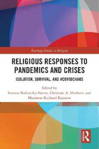 Religious Responses to Pandemics and Crises : Isolation, Survival, and #Covidchaos (Routledge Studies in Religion)