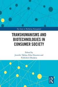 Transhumanisms and Biotechnologies in Consumer Society (Key Issues in Marketing Management)