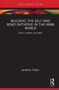 Building the Belt and Road Initiative in the Arab World : China's Middle East Math (Changing Dynamics in Asia-middle East Relations)
