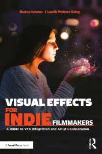 Visual Effects for Indie Filmmakers : A Guide to VFX Integration and Artist Collaboration