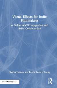 Visual Effects for Indie Filmmakers : A Guide to VFX Integration and Artist Collaboration