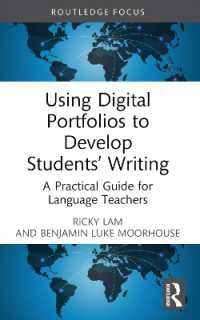 Using Digital Portfolios to Develop Students' Writing : A Practical Guide for Language Teachers (Routledge Research in Language Education)