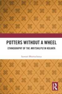 Potters without a Wheel : Ethnography of the Mritshilpis in Kolkata