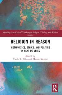 Religion in Reason : Metaphysics, Ethics, and Politics in Hent de Vries (Routledge New Critical Thinking in Religion, Theology and Biblical Studies)