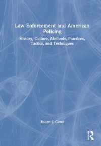 Law Enforcement and American Policing : History, Culture, Methods, Practices, Tactics, and Techniques -- Hardback