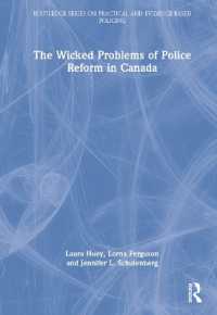 The Wicked Problems of Police Reform in Canada (Routledge Series on Practical and Evidence-based Policing)
