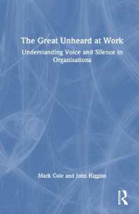 The Great Unheard at Work : Understanding Voice and Silence in Organisations