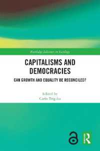 資本主義と民主主義：成長と平等は収斂できるか<br>Capitalisms and Democracies : Can Growth and Equality be Reconciled? (Routledge Advances in Sociology)