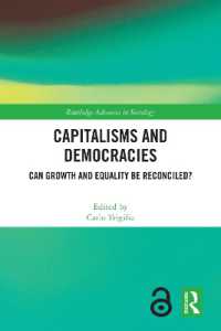 Capitalisms and Democracies : Can Growth and Equality be Reconciled? (Routledge Advances in Sociology)