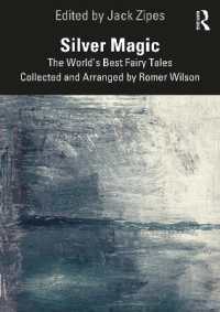 ローマー・ウィルソン世界童話集「銀の魔法」<br>Silver Magic : The World's Best Fairy Tales Collected and Arranged by Romer Wilson
