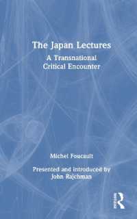フーコー日本講義1978年（英訳）<br>The Japan Lectures : A Transnational Critical Encounter