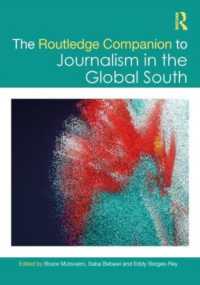 ラウトレッジ版　グローバルサウスにおけるジャーナリズム必携<br>The Routledge Companion to Journalism in the Global South (Routledge Journalism Companions)