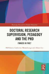 Doctoral Research Supervision, Pedagogy and the PhD : Forged in Fire? (Routledge Research in Higher Education)