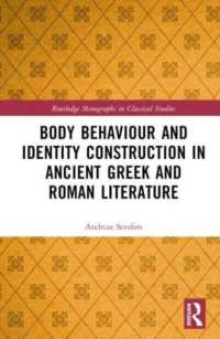 Body Behaviour and Identity Construction in Ancient Greek and Roman Literature (Routledge Monographs in Classical Studies)