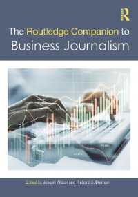ラウトレッジ版　ビジネス・ジャーナリズム必携<br>The Routledge Companion to Business Journalism (Routledge Journalism Companions)