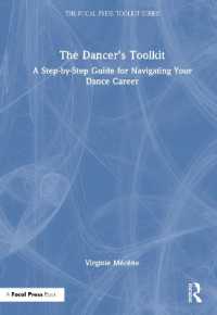 The Dancer's Toolkit : A Step-by-Step Guide for Navigating Your Dance Career (The Focal Press Toolkit Series)