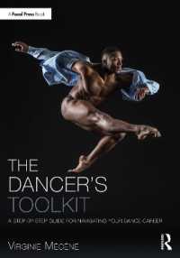 The Dancer's Toolkit : A Step-by-Step Guide for Navigating Your Dance Career (The Focal Press Toolkit Series)