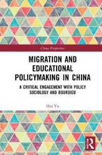 Migration and Educational Policymaking in China : A Critical Engagement with Policy Sociology and Bourdieu (China Perspectives)