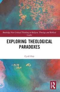 Exploring Theological Paradoxes (Routledge New Critical Thinking in Religion, Theology and Biblical Studies)