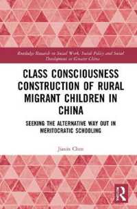 Class Consciousness Construction of Rural Migrant Children in China : Seeking the Alternative Way Out in Meritocratic Schooling (Routledge Research on Social Work, Social Policy and Social Development in Greater China)
