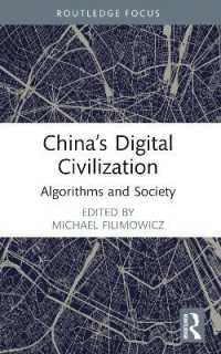 China's Digital Civilization : Algorithms and Society (Algorithms and Society)