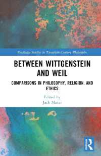 シモーヌ・ヴェイユとウィトゲンシュタインの比較<br>Between Wittgenstein and Weil : Comparisons in Philosophy, Religion, and Ethics (Routledge Studies in Twentieth-century Philosophy)