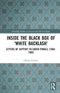 Inside the Black Box of 'White Backlash' : Letters of Support to Enoch Powell (1968-1969) (Routledge Studies in Fascism and the Far Right)