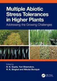 Multiple Abiotic Stress Tolerances in Higher Plants : Addressing the Growing Challenges