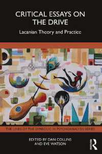 Critical Essays on the Drive : Lacanian Theory and Practice (The Lines of the Symbolic in Psychoanalysis Series)