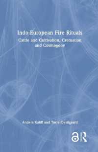 Indo-European Fire Rituals : Cattle and Cultivation, Cremation and Cosmogony