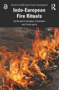 Indo-European Fire Rituals : Cattle and Cultivation, Cremation and Cosmogony