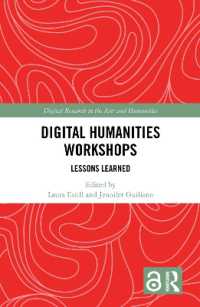 デジタル人文学ワークショップ<br>Digital Humanities Workshops : Lessons Learned (Digital Research in the Arts and Humanities)