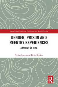 Gender, Prison and Reentry Experiences : A Matter of Time (International Series on Desistance and Rehabilitation)