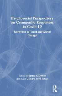 COVID19へのコミュニティの対応：心理学的視座<br>Psychosocial Perspectives on Community Responses to Covid-19 : Networks of Trust and Social Change