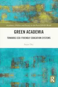 Green Academia : Towards Eco-Friendly Education Systems (Academics, Politics and Society in the Post-covid World)