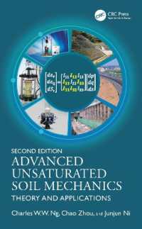 Advanced Unsaturated Soil Mechanics : Theory and Applications （2ND）