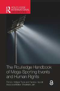 ラウトレッジ版　メガスポーツイベントと人権ハンドブック<br>The Routledge Handbook of Mega-Sporting Events and Human Rights (Routledge International Handbooks)