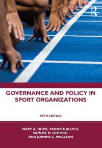 スポーツ組織のガバナンスと政策（第５版）<br>Governance and Policy in Sport Organizations （5TH）