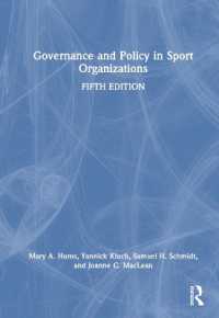 スポーツ組織のガバナンスと政策（第５版）<br>Governance and Policy in Sport Organizations （5TH）