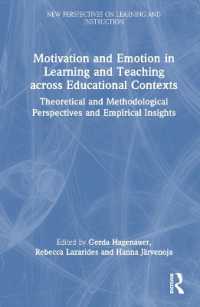 教育的コンテクストを超える学習・教授の動機づけと情動<br>Motivation and Emotion in Learning and Teaching across Educational Contexts : Theoretical and Methodological Perspectives and Empirical Insights (New Perspectives on Learning and Instruction)