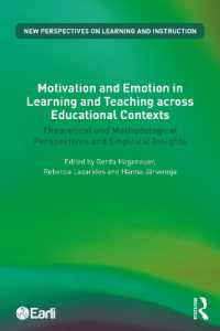 教育的コンテクストを超える学習・教授の動機づけと情動<br>Motivation and Emotion in Learning and Teaching across Educational Contexts : Theoretical and Methodological Perspectives and Empirical Insights (New Perspectives on Learning and Instruction)