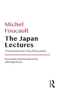 フーコー日本講義1978年（英訳）<br>The Japan Lectures : A Transnational Critical Encounter