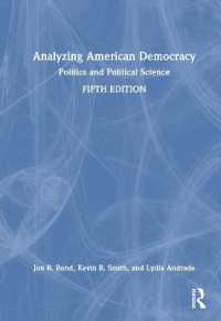 アメリカの民主主義の分析（第５版）<br>Analyzing American Democracy : Politics and Political Science （5TH）