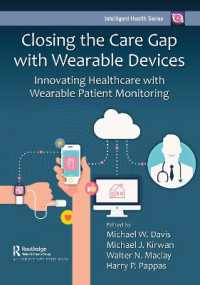 Closing the Care Gap with Wearable Devices : Innovating Healthcare with Wearable Patient Monitoring (Intelligent Health Series)